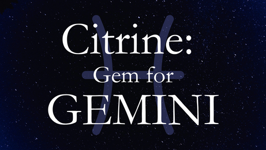 Citrine: A Radiant Gem to Ignite Gemini’s Vibrant Spirit