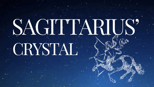 Unlocking Cosmic Energy: The Best Crystals for Sagittarius